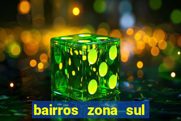 bairros zona sul porto alegre